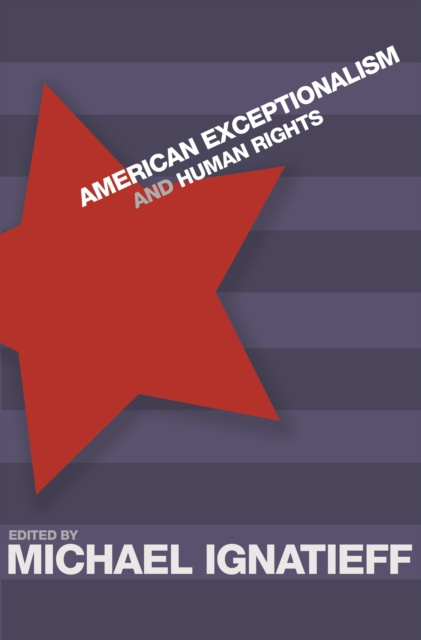 E-kniha American Exceptionalism and Human Rights Michael Ignatieff