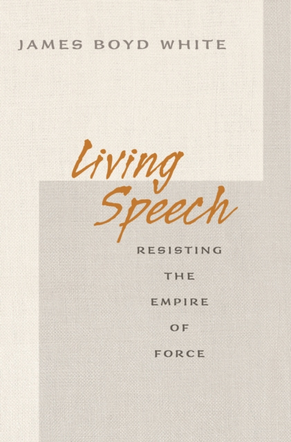 E-book Living Speech James Boyd White