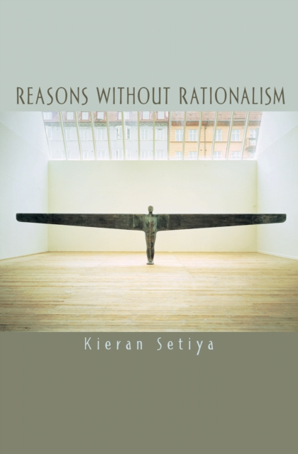 E-book Reasons without Rationalism Kieran Setiya