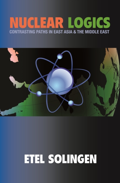 E-book Nuclear Logics Etel Solingen