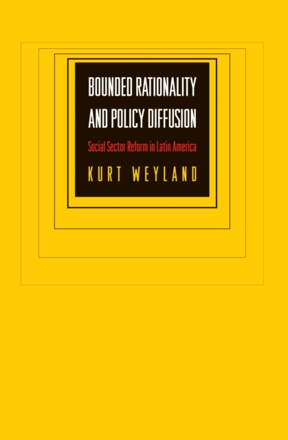 E-knjiga Bounded Rationality and Policy Diffusion Kurt Weyland
