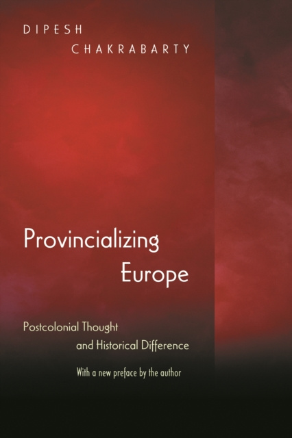 E-book Provincializing Europe Dipesh Chakrabarty