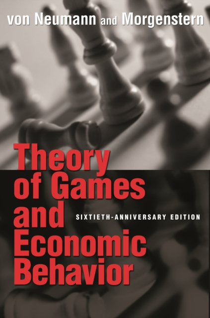 E-kniha Theory of Games and Economic Behavior John von Neumann
