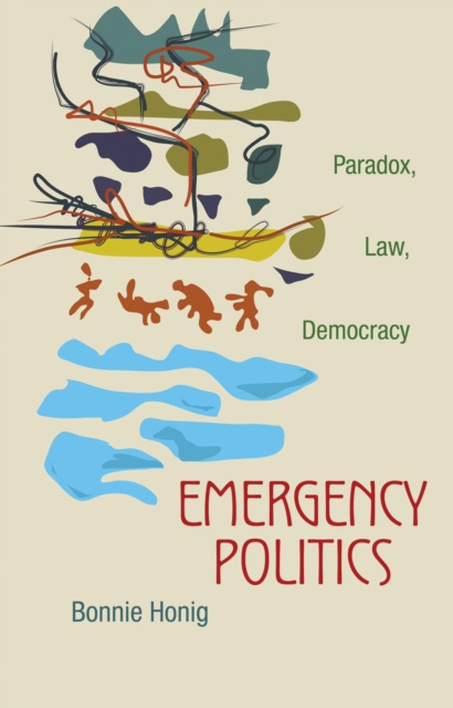E-book Emergency Politics Bonnie Honig
