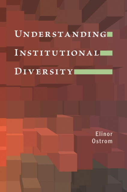 E-kniha Understanding Institutional Diversity Elinor Ostrom