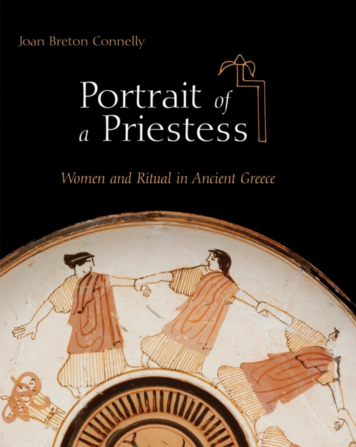 Libro electrónico Portrait of a Priestess Joan Breton Connelly