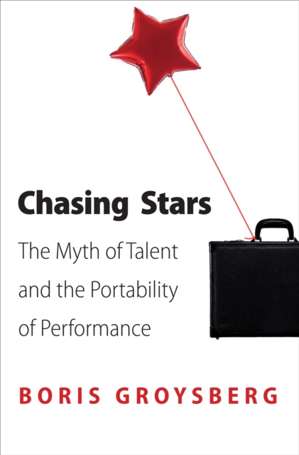 E-Book Chasing Stars Boris Groysberg