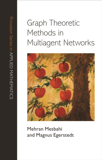E-book Graph Theoretic Methods in Multiagent Networks Mehran Mesbahi