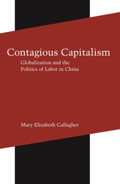 E-knjiga Contagious Capitalism Mary Elizabeth Gallagher