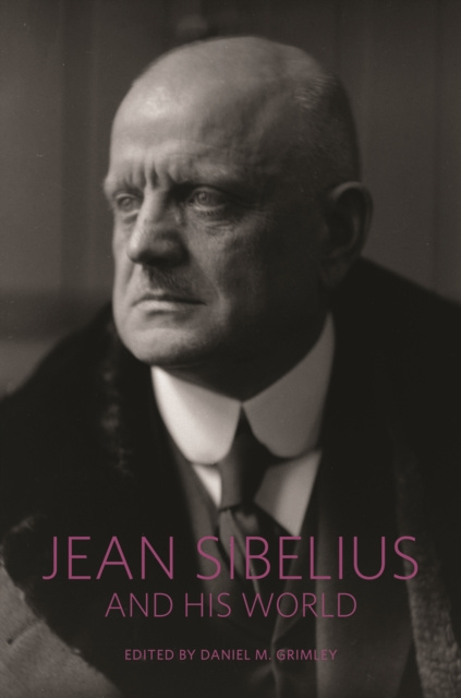 E-knjiga Jean Sibelius and His World Daniel M. Grimley