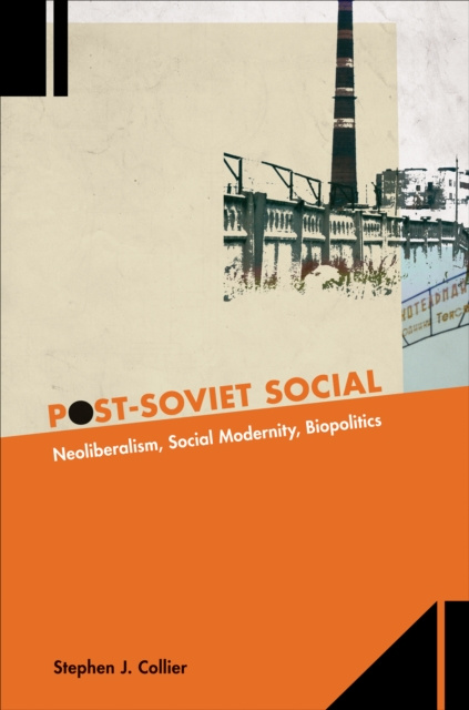 E-book Post-Soviet Social Stephen J. Collier