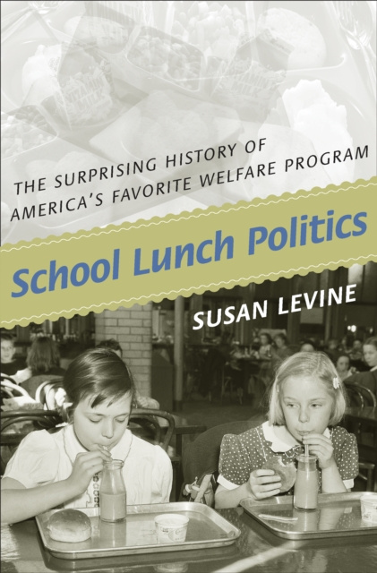 E-book School Lunch Politics Susan Levine