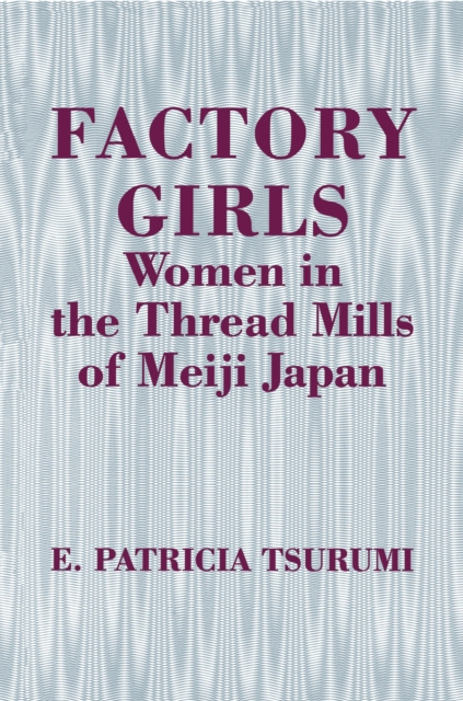 E-knjiga Factory Girls E. Patricia Tsurumi