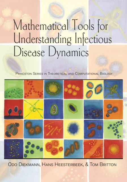 E-book Mathematical Tools for Understanding Infectious Disease Dynamics Odo Diekmann