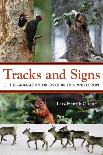 E-kniha Tracks and Signs of the Animals and Birds of Britain and Europe Lars-Henrik Olsen