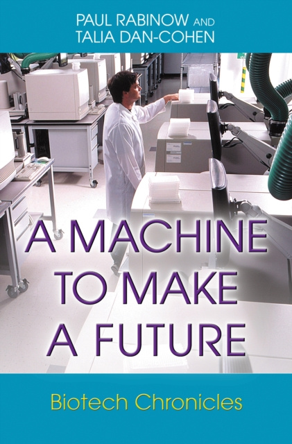 E-kniha Machine to Make a Future Paul Rabinow