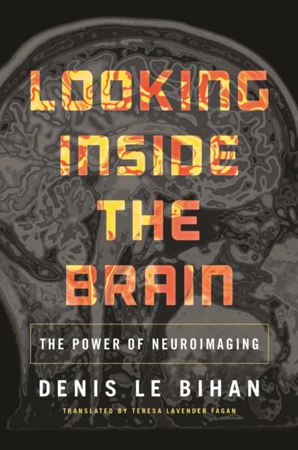 E-book Looking Inside the Brain Denis Le Bihan