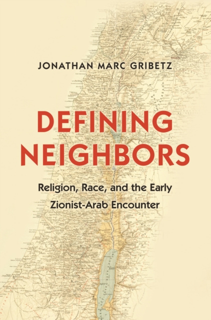 E-knjiga Defining Neighbors Jonathan Marc Gribetz