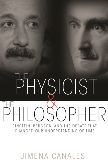 E-book Physicist and the Philosopher Jimena Canales