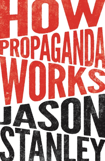 E-book How Propaganda Works Jason Stanley