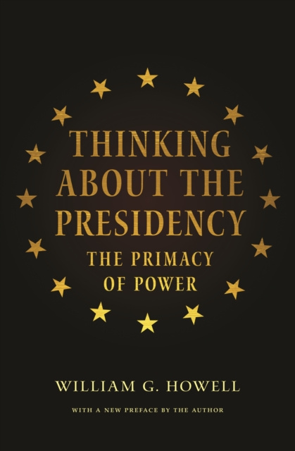 E-book Thinking About the Presidency William G. Howell