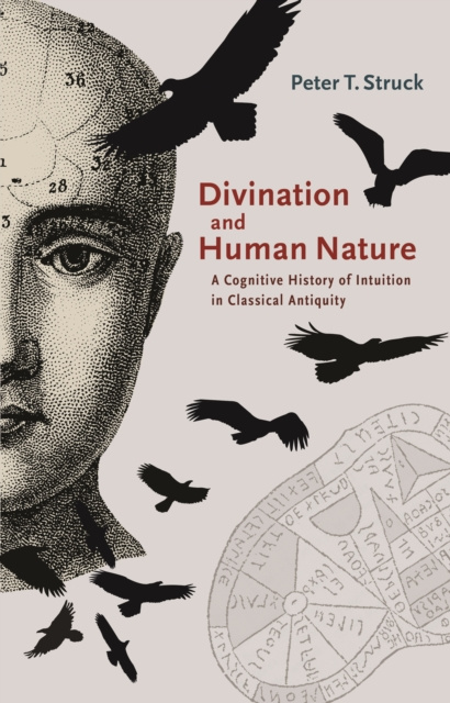 E-kniha Divination and Human Nature Peter T. Struck