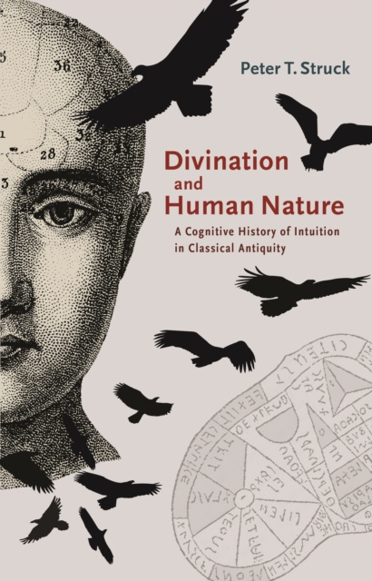 E-book Divination and Human Nature Peter T. Struck