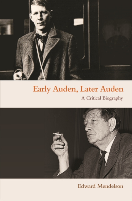 E-kniha Early Auden, Later Auden Edward Mendelson