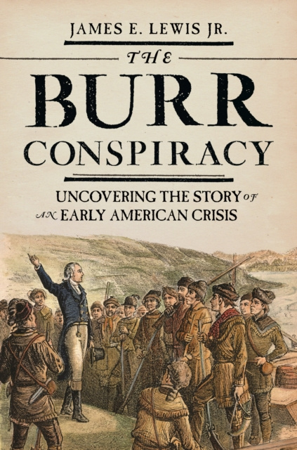 E-knjiga Burr Conspiracy James E. Lewis Jr.