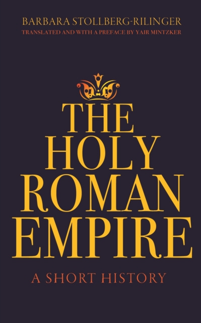 E-kniha Holy Roman Empire Barbara Stollberg-Rilinger