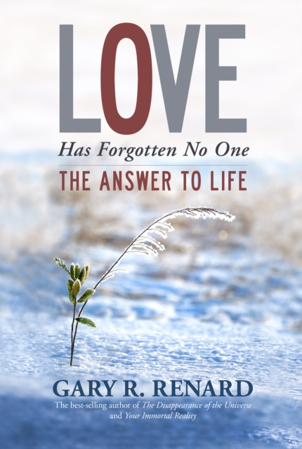 E-knjiga Love Has Forgotten No One Gary R. Renard