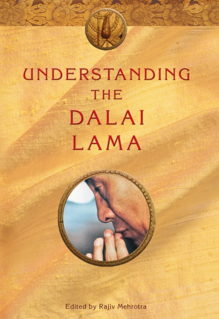 E-book Understanding the Dalai Lama Rajiv Mehrotra