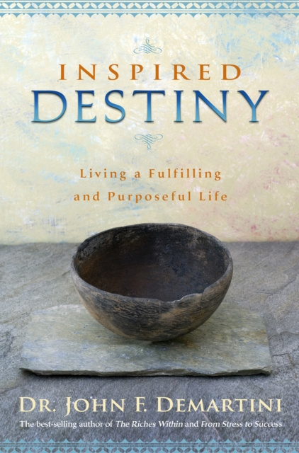 E-book Inspired Destiny Dr. John F. Demartini