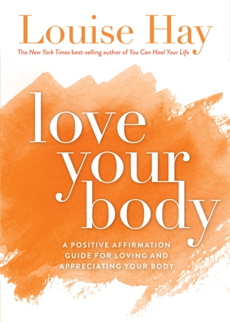 E-knjiga Love Your Body Louise Hay
