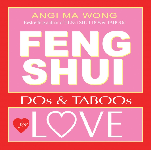 E-Book Feng Shui Do's and Taboos for Love Angi Ma Wong