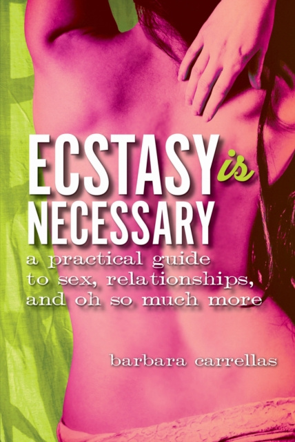 E-kniha Ecstasy Is Necessary Barbara Carrellas