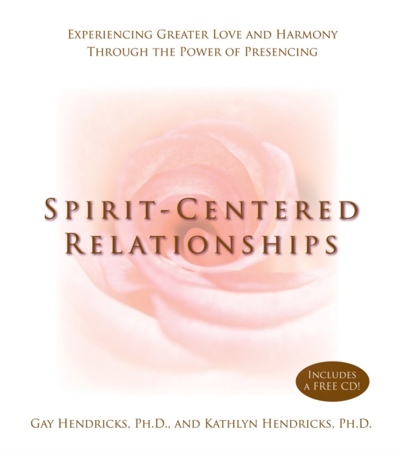 E-kniha Spirit-Centered Relationships Gay Hendricks