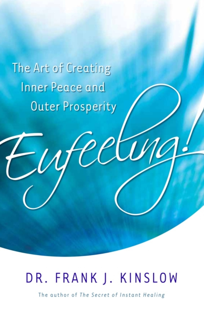 E-knjiga Eufeeling! Dr. Frank J. Kinslow