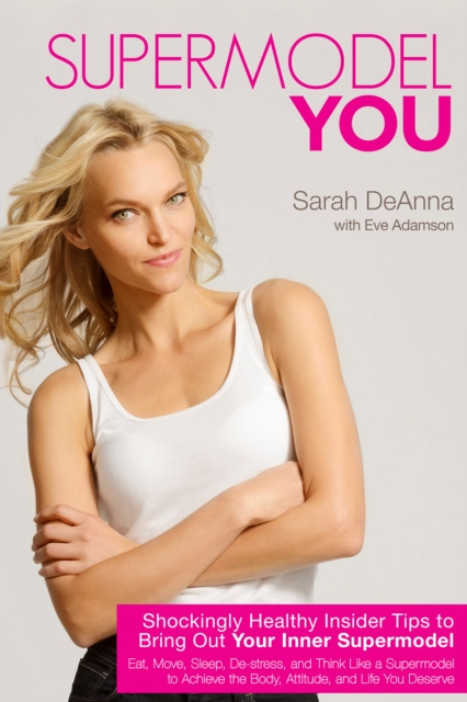E-book Supermodel YOU Sarah Deanna