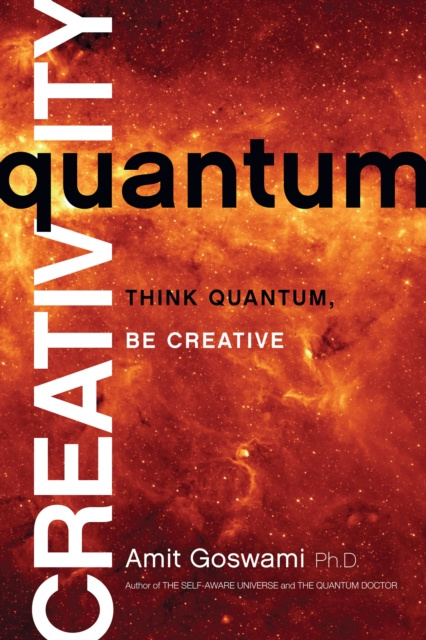 E-knjiga Quantum Creativity Amit Goswami