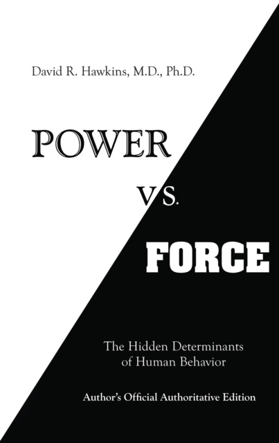 E-kniha Power vs. Force David R. Hawkins M.D. Ph.D.