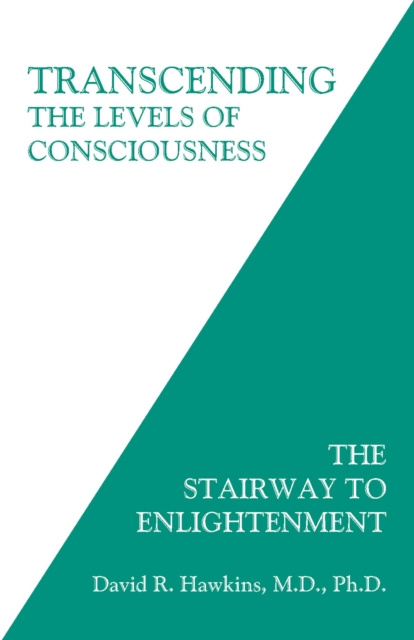 E-kniha Transcending the Levels of Consciousness David R. Hawkins M.D. Ph.D.