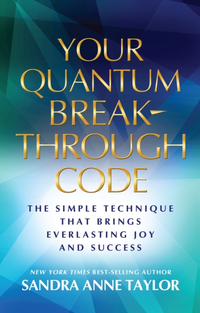 E-kniha Your Quantum Breakthrough Code Sandra Anne Taylor