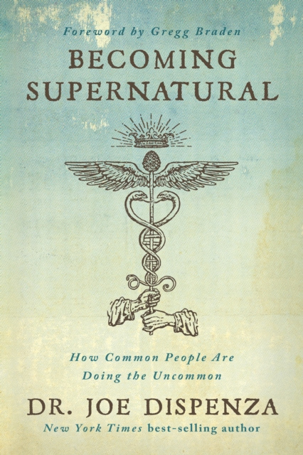 E-kniha Becoming Supernatural Dr. Joe Dispenza