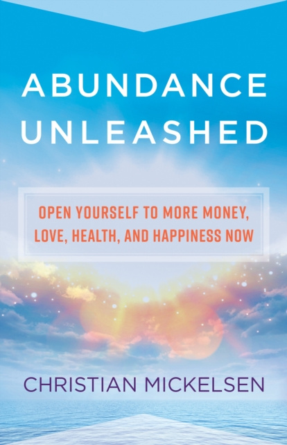 E-knjiga Abundance Unleashed Christian Mickelsen