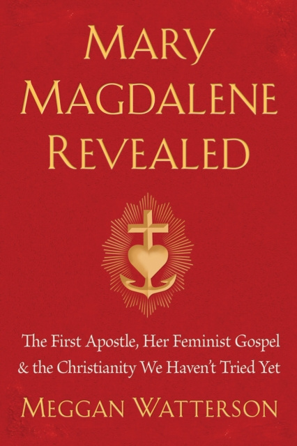 E-kniha Mary Magdalene Revealed Meggan Watterson