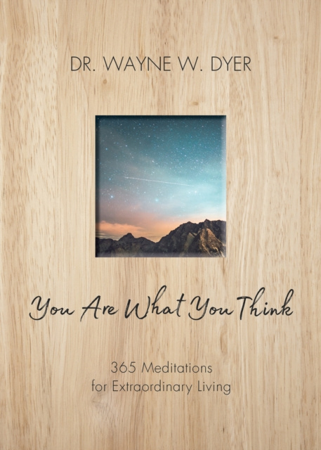 E-book You Are What You Think Dr. Wayne W. Dyer