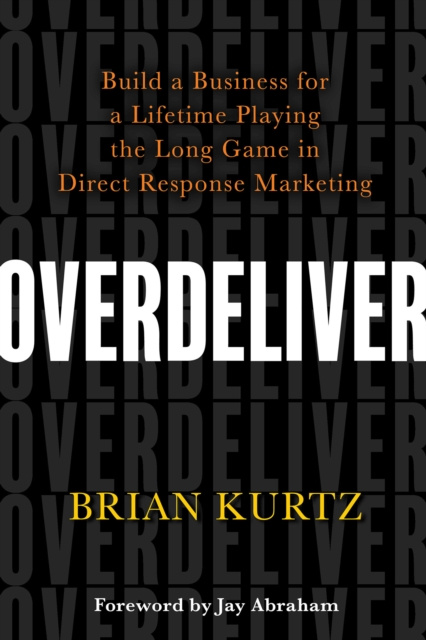 E-book Overdeliver Brian Kurtz