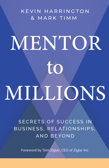 E-Book Mentor to Millions Kevin Harrington