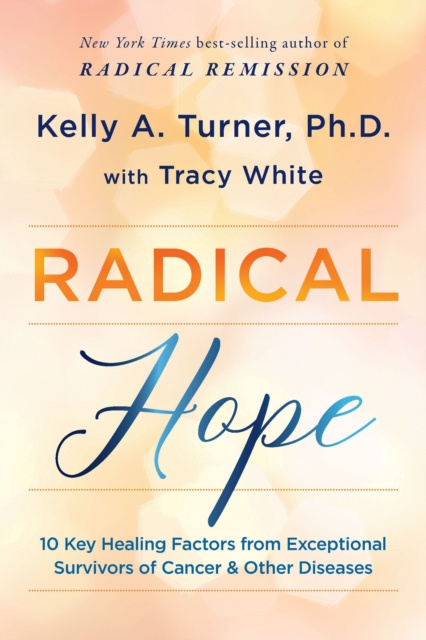 E-book Radical Hope Ph.D. Kelly A. Turner
